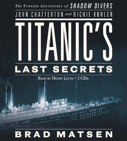 Titanic's Last Secrets