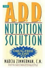 The A. D. D. Nutrition Solution