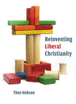 Reinventing Liberal Christianity