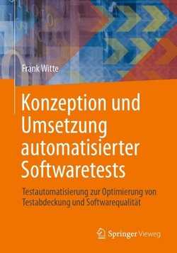 Konzeption und Umsetzung Automatisierter Softwaretests