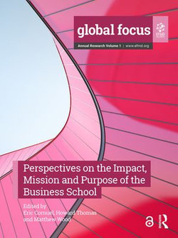 Perspectives on the Impact, Mission and Purpose of the Business School
