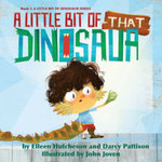 A Little Bit of THAT Dinosaur