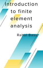 Introduction to Finite Element Analysis