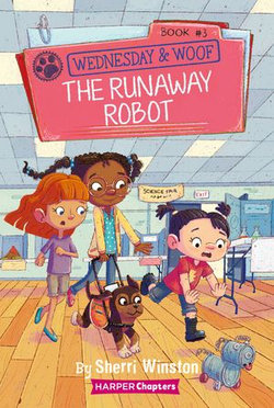 Wednesday and Woof #3: The Runaway Robot Wednesday and Woof #3: The Runaway Robot