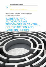 Illiberal and Authoritarian Tendencies in Central, Southeastern and Eastern Europe