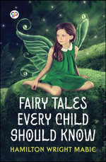 Fairy Tales Every Child Should Know