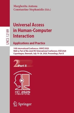 Universal Access in Human-Computer Interaction, Applications and Practice Universal Access in Human-Computer Interaction, Applications and Practice