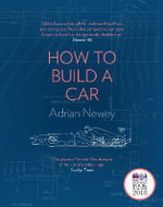 How to Build a Car: the Autobiography of the World's Greatest Formula 1 Designer
