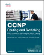 CCNP Routing and Switching Foundation Learning Guide Library