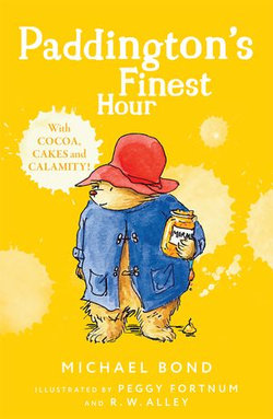 Paddington’s Finest Hour Paddington’s Finest Hour