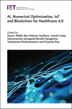 AI, Numerical optimization, IoT and Blockchain for Healthcare 4.0