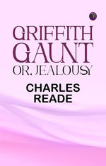 Griffith Gaunt or Jealousy