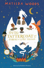 Otto Tattercoat and the Forest of Lost Things