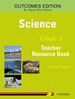 Papua New Guinea Science Grade 8 Teacher Resource Book