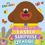 Hey Duggee: the Easter Surprise Badge