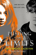 Katie Mcgarry Pushing The Limits Complete Collection/Pushing The Limits/Crossing The Line/Dare You To/Crash Into You/Take Me On/Breaking