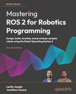 Mastering ROS 2 for Robotics Programming