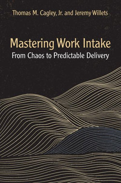 Mastering Work Intake