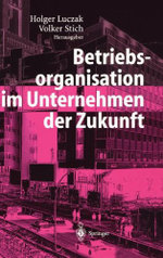 Betriebsorganisation Im Unternehmen der Zukunft