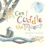 Can I Cuddle The Moon?