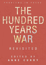The Hundred Years War Revisited