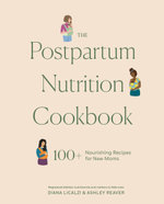 The Postpartum Nutrition Cookbook