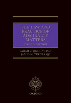 The Law and Practice of Admiralty Matters