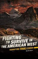 Fighting to Survive in the American West