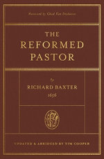 The Reformed Pastor