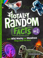 Totally Random Facts Volume 1 Totally Random Facts Volume 1