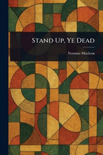 Stand Up, Ye Dead
