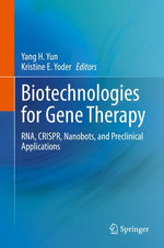 Biotechnologies for Gene Therapy Biotechnologies for Gene Therapy