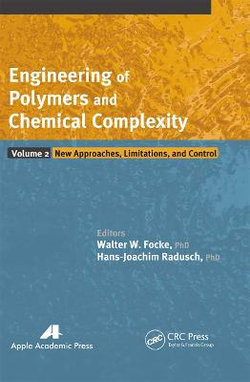 Engineering of Polymers and Chemical Complexity Volume II Engineering of Polymers and Chemical Complexity Volume II