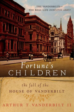 Fortune's Children:the Fall of the House of Vanderbilt