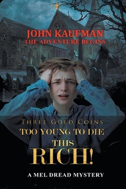 Three Gold Coins Too Young to Die this Rich! Three Gold Coins Too Young to Die this Rich!