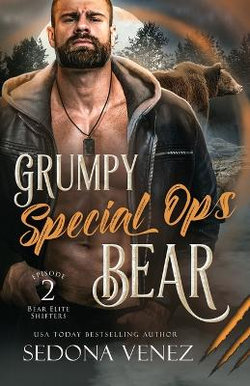 Grumpy Special Ops Bear: Episode 2
