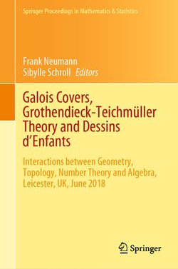 Galois Covers, Grothendieck-Teichmüller Theory and Dessins d'Enfants Galois Covers, Grothendieck-Teichmüller Theory and Dessins d'Enfants