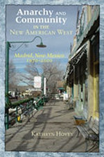 Anarchy and Community in the New American West Anarchy and Community in the New American West