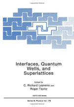 Interfaces, Quantum Wells, and Superlattices