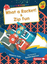 What a Racket! and Zip Fun