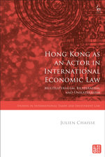 Hong Kong As an Actor in International Economic Law