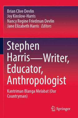 Stephen Harris--Writer, Educator, Anthropologist