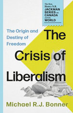The Crisis of Liberalism