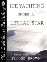 Ice yachting Under A Lethal Star