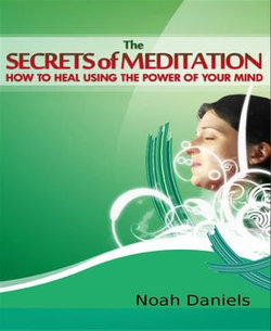 The Secrets of Meditation The Secrets of Meditation