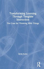 Transforming Learning Through Tangible Instruction