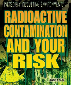 Radioactive Contamination and Your Risk