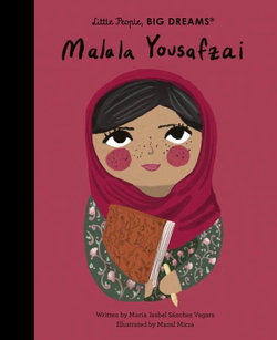 Malala Yousafzai (Little People, Big Dreams)