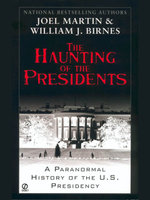 The Haunting of the Presidents