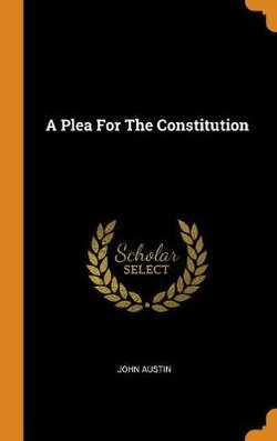 A Plea for the Constitution